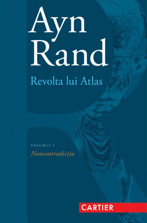 Revolta lui Atlas. vol.I Ayn Rand.