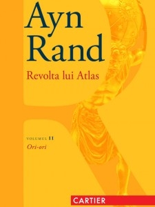 Revolta lui Atlas. Vol.II. Ori-ori.