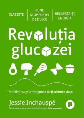 Revolutia glucozei. Echilibrarea glicemiei poate sa-ti schimbe viata!