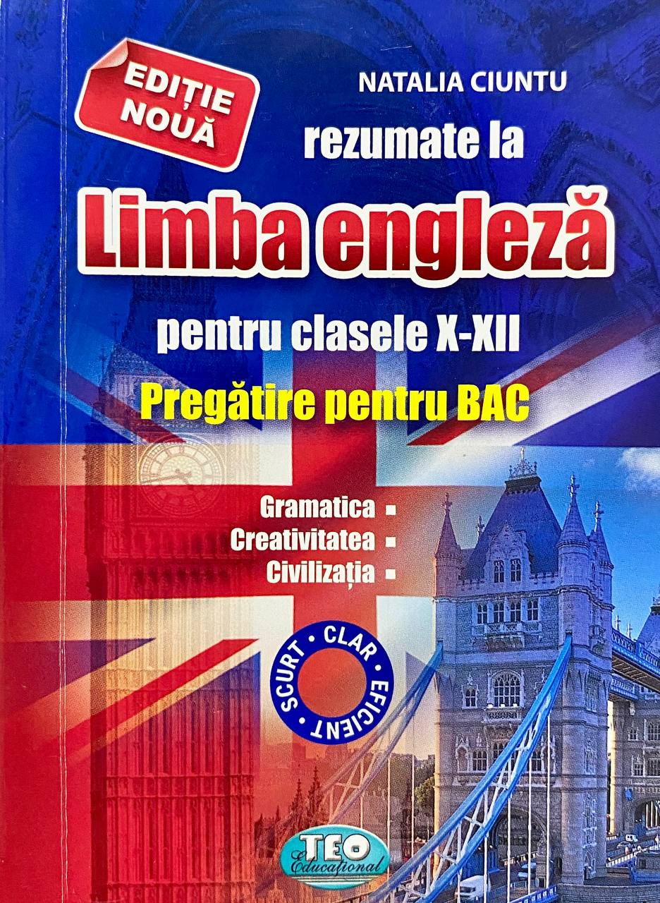 Rezumat la Limba Engleza cl.10-12