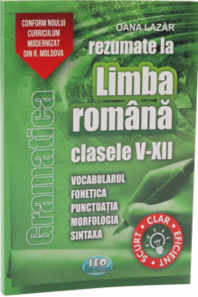 Rezumat la Limba Romana cl.5-12 Gramatica