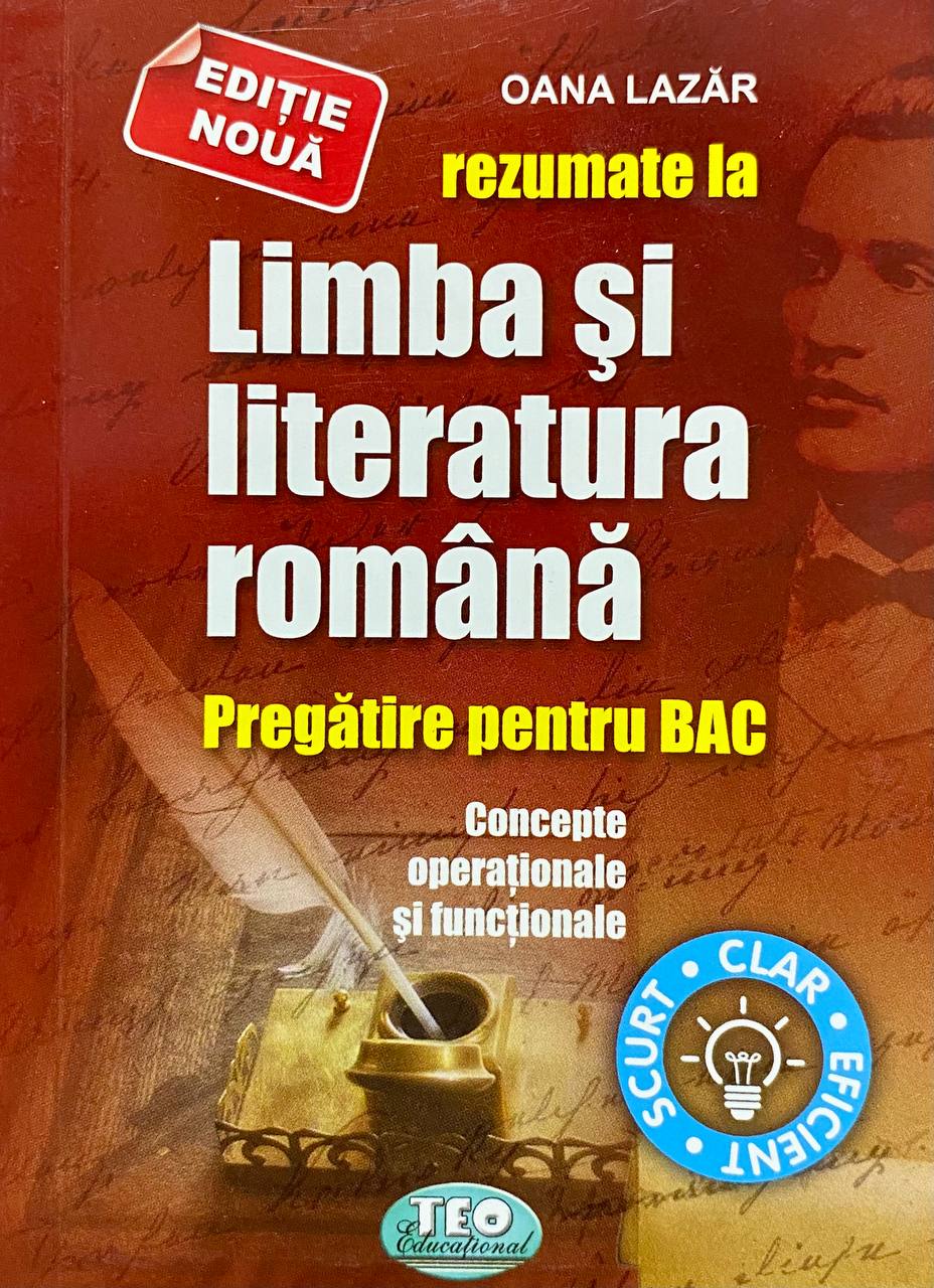 Rezumate la limba si literatura romana Pregatire pentru BAC