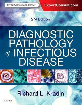Richard L. Kradin  MD DTM&H Diagnostic Pathology of Infectious Disease 2nd Edition