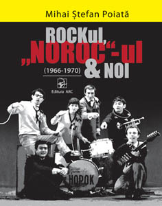 Rockul Norocul & noi 1966-1970 Carte cu CD