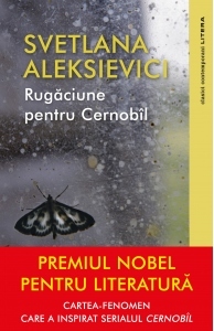 RUGACIUNE PENTRU CERNOBIL. Svetlana Aleksievici