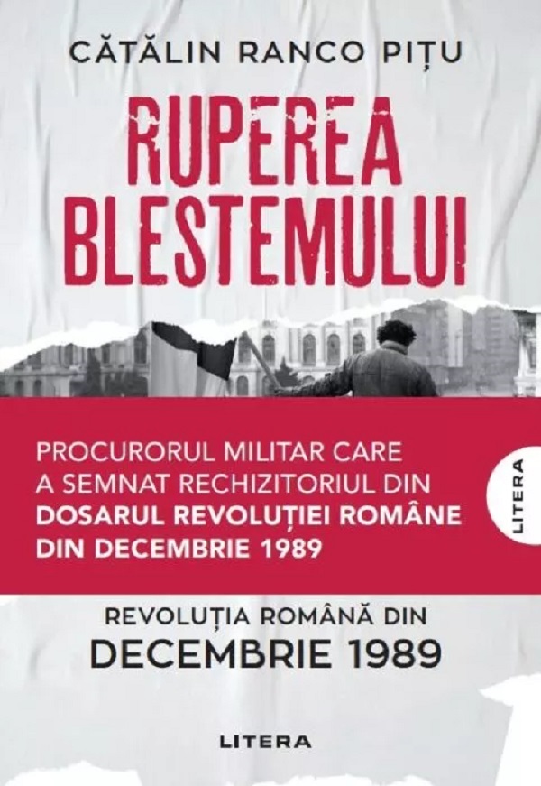 RUPEREA BLESTEMULUI. Revolutia romana din decembrie 1989.