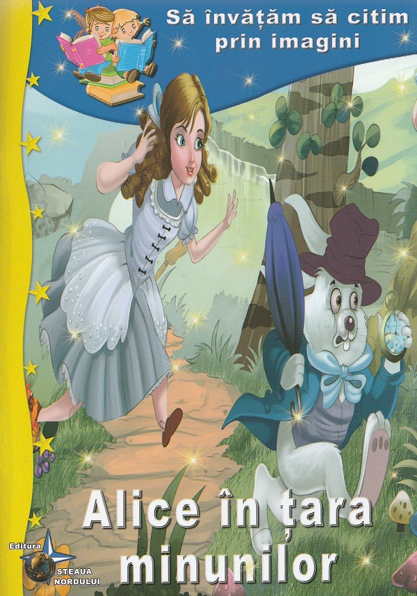 Sa invatam sa citim prin imagini: Alice in tara minunilor