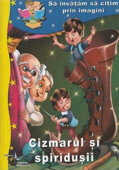 Sa invatam sa citim prin imagini: Cizmarul si spiridusii