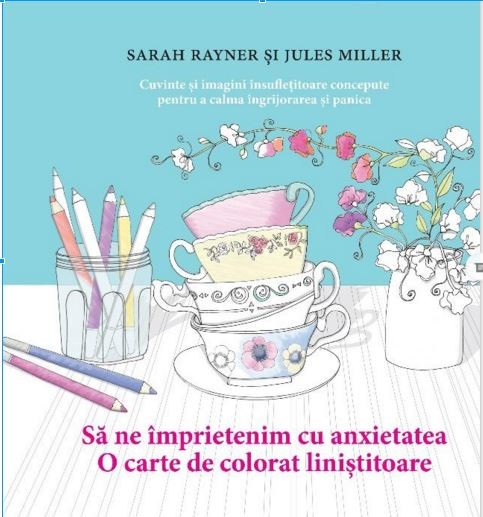 Sa ne imprietenim cu anxietatea. O carte de colorat linistitoare