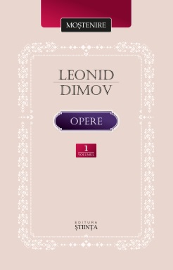 Opere Vol.1 Poezie proza dramaturgie (Dimov L.)