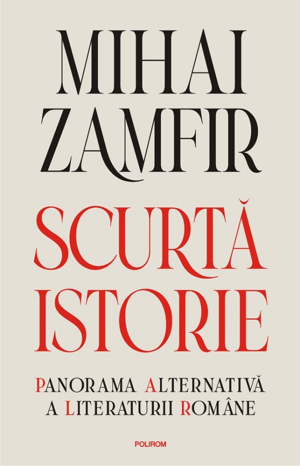 Scurta istorie. Panorama alternativa a literaturii romane