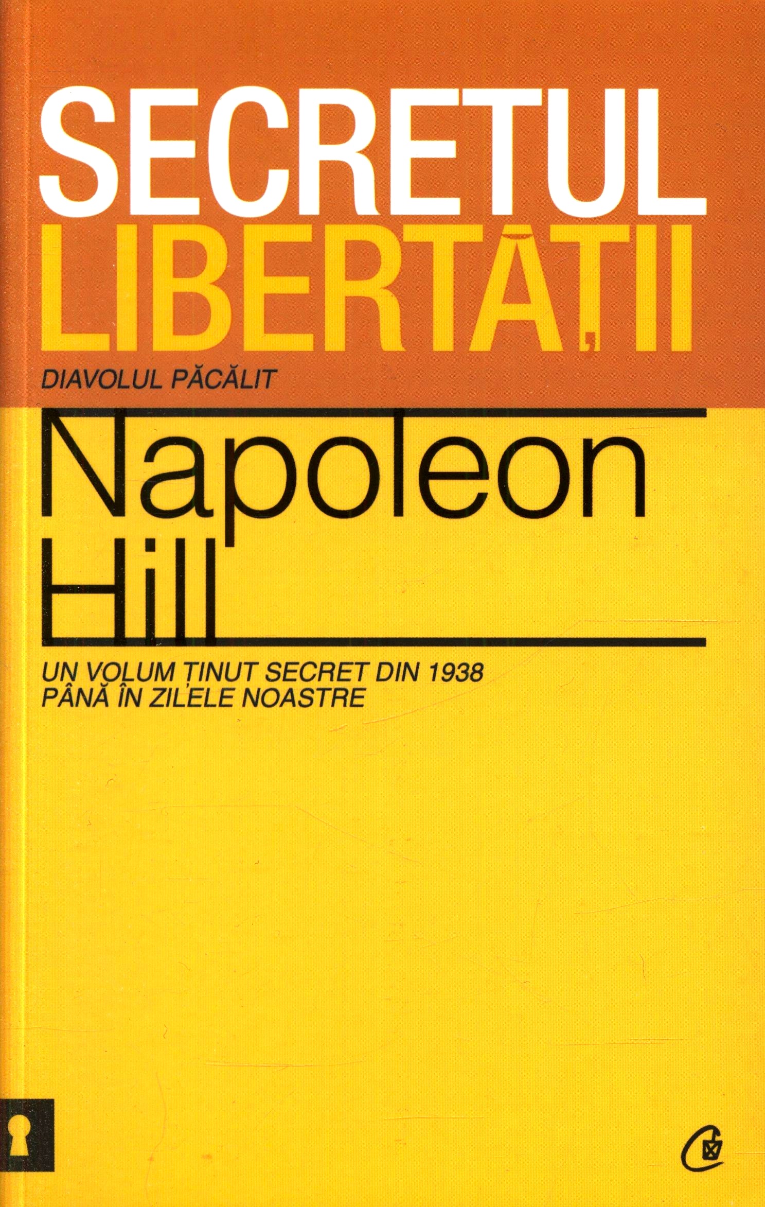 Secretul libertatii. Diavolul pacalit
