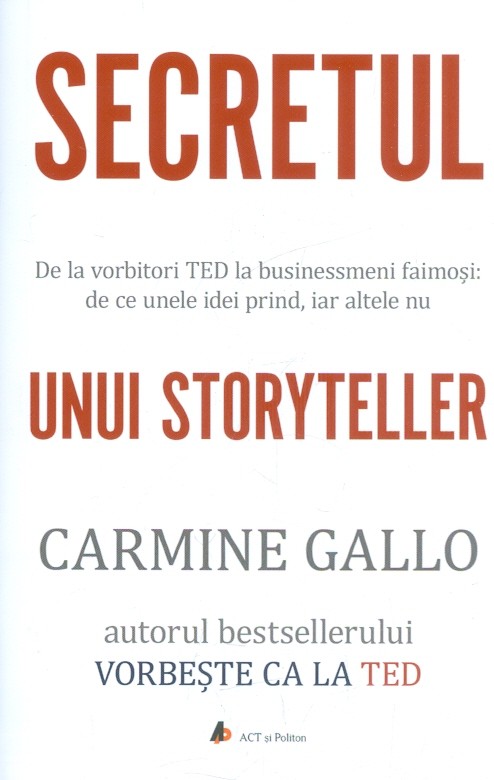 Secretul unui storyteller. De la vorbitori TED la businessmeni faimosi: de ce unele idei prind iar altele nu