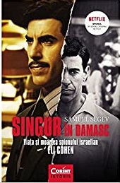 Singur in Damasc.Viata si moartea spionului