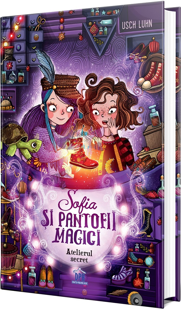 Sofia si pantofii magici - Vol. 1: Atelierul secret