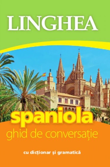 Spaniola. Ghid de conversatie