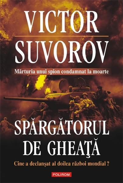 Spargatorul de gheata. Cine a declansat ceol de-al doilea razboi mondial?
