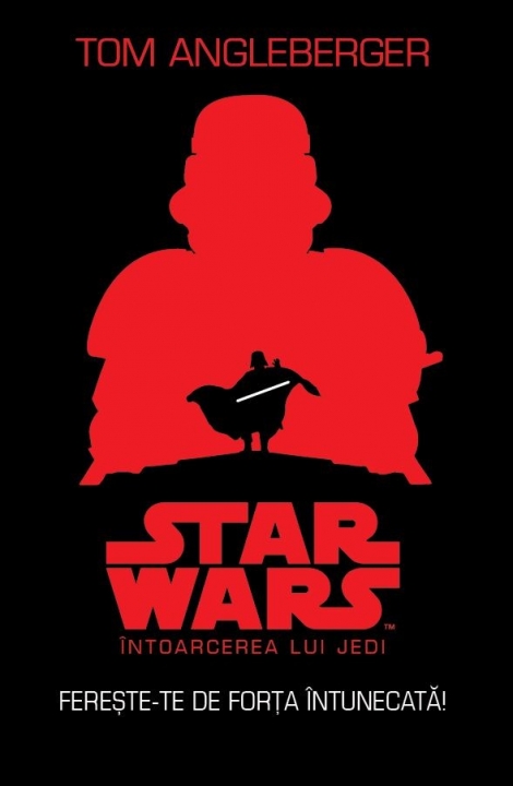 Star wars. Intoarcerea lui Jedi. Fereste-te de forta intunecata