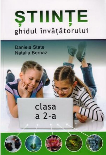 Stiinte ghidul invatatorului cl 2 -a  2020