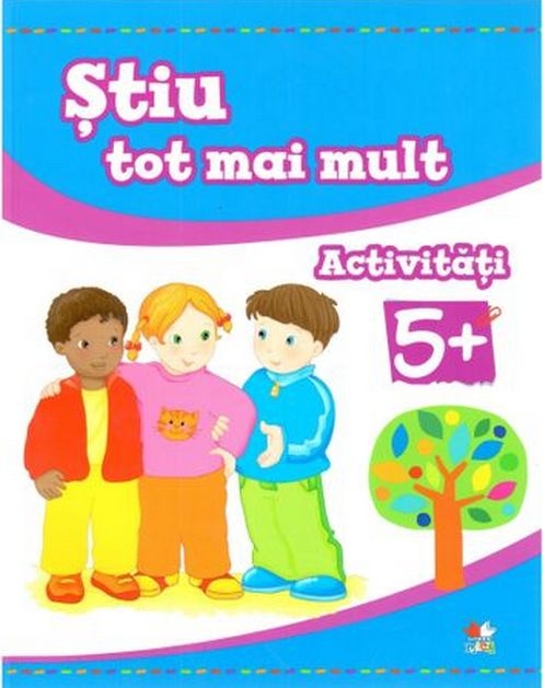 STIU TOT MAI MULT. Activitati 5+