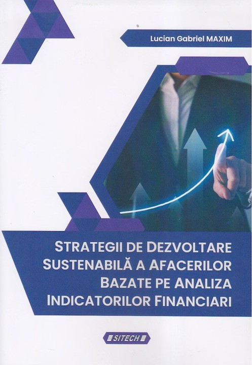 Strategii de dezvoltare sustenabila a afacerilor bazate pe analiza indicatorilor financiari