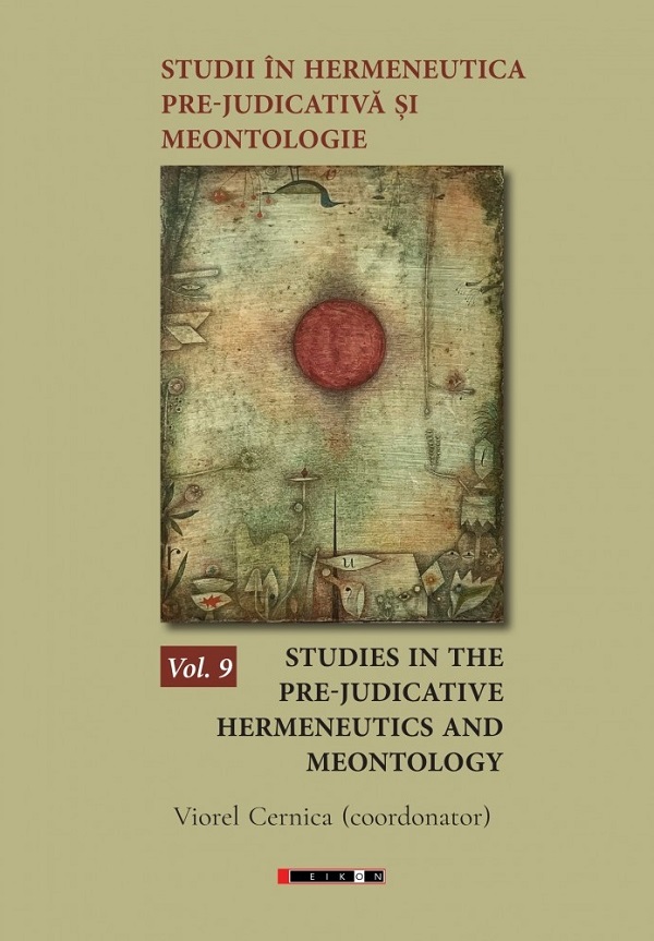 Studii in hermeneutica pre-judicativa si meontologie Vol. 9
