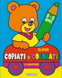 Super copiati si colorati cu Martinel