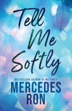 Tell Me Softly (Book 1)