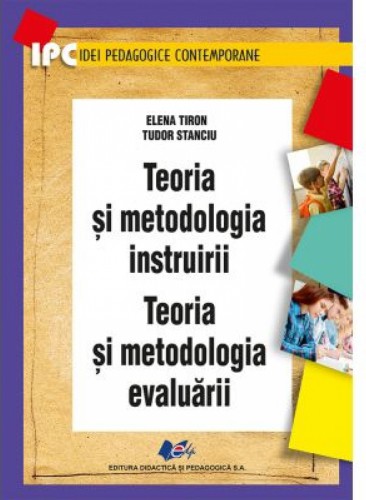 Teoria si metodologia instruirii. Teoria si metodologia evaluarii