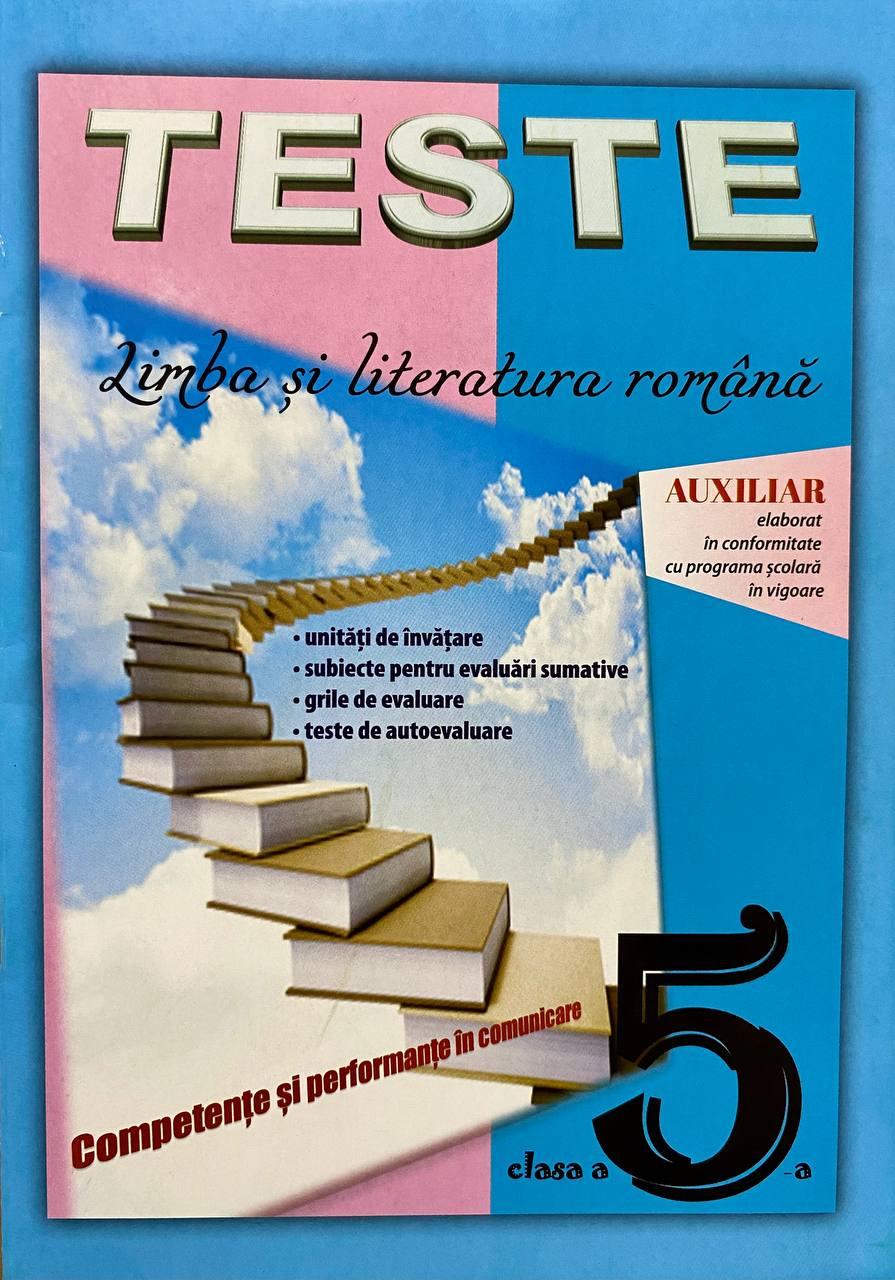 Teste. Limba si literatura romana cl.5