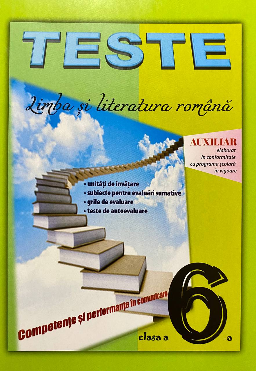 Teste. Limba si literatura romana cl.6