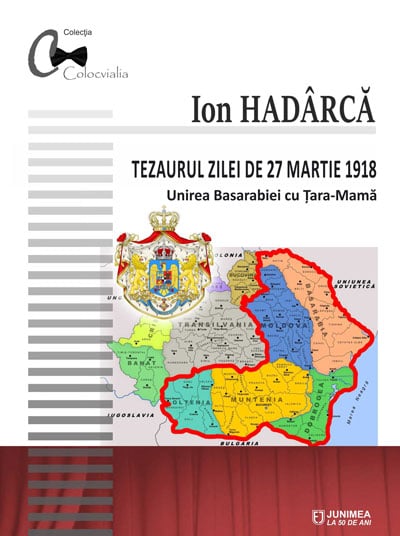 Tezaurul zilei de 27 martie 1918. Unirea Basarabiei cu tara-Mama