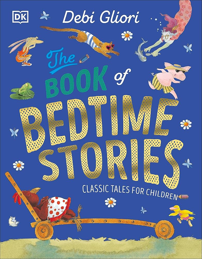 The Book of Bedtime Stories Classic Tales for Children