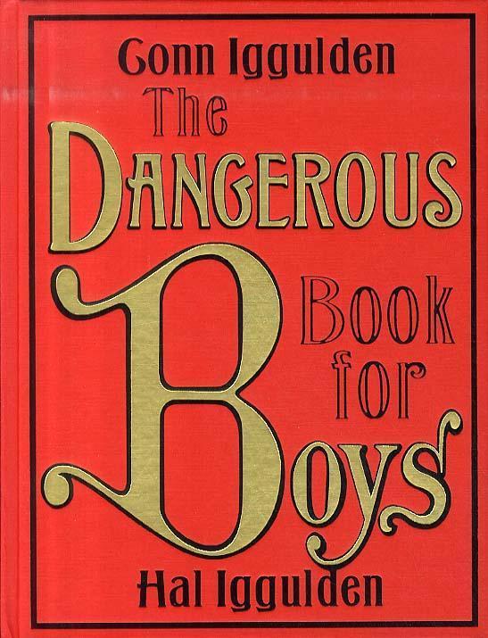 The Dangerous Book for Boys