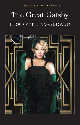 The Great Gatsby (Wordsworth Classics)