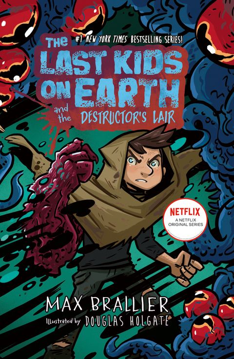 The Last Kids on Earth and the Destructor's Lair (Book 10)