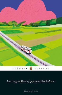 The Penguin Book of Japanese Short Stories (Penguin Black Classics)