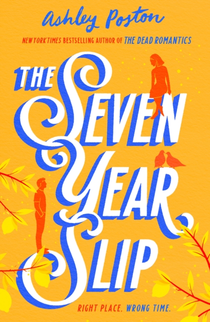 The Seven Year Slip