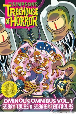 The Simpsons Treehouse of Horror Ominous Omnibus Vol 1: Scary Tales & Scarier Tentacles