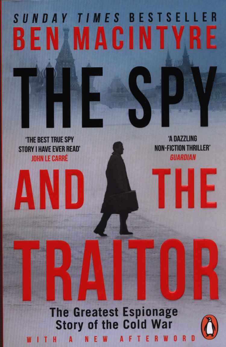 The Spy and the Traitor