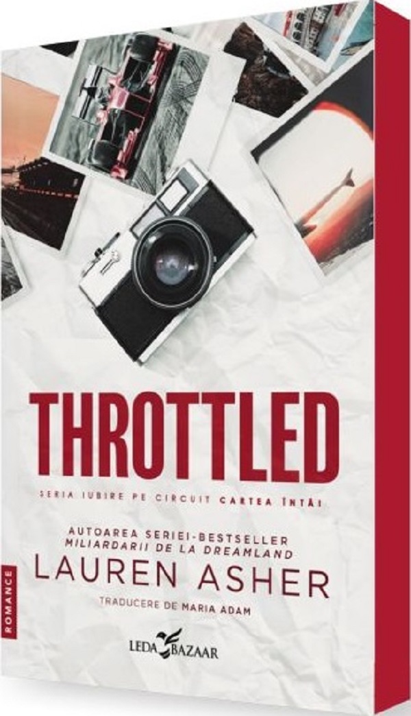 Throttled (primul volum al seriei „Iubire pe circuit”)