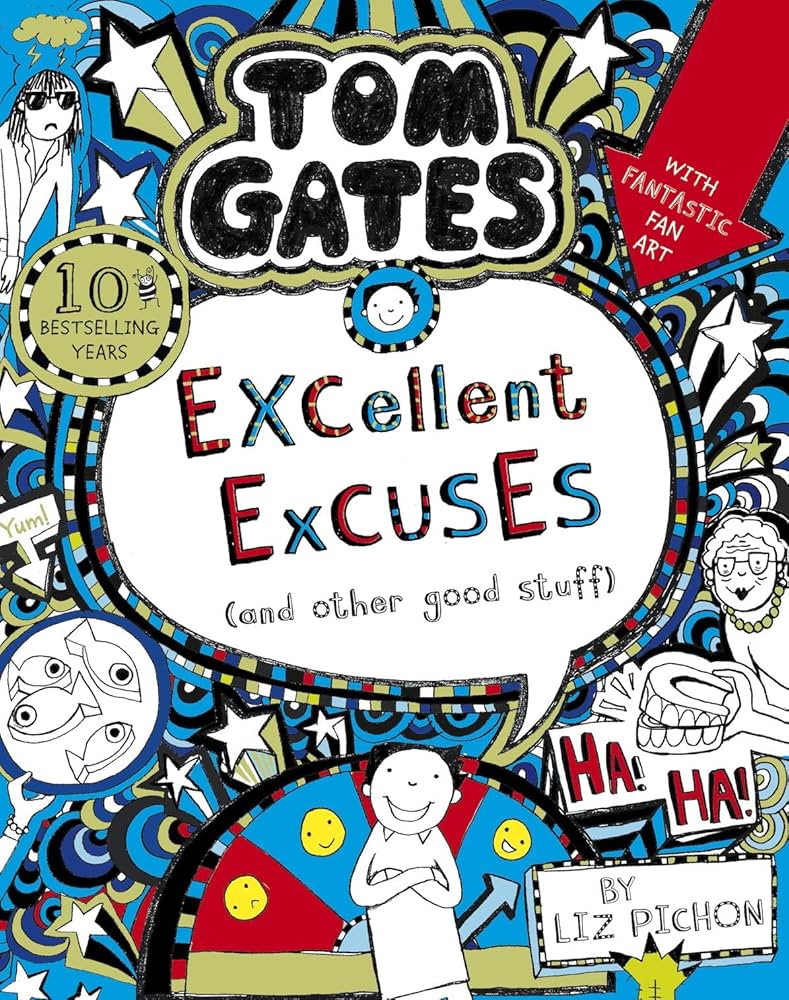 Tom Gates: Excellent Excuses (And Other Good Stuff) (Book 2)