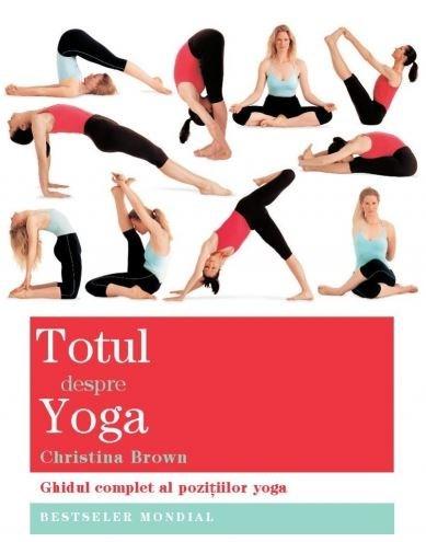 Totul despre yoga