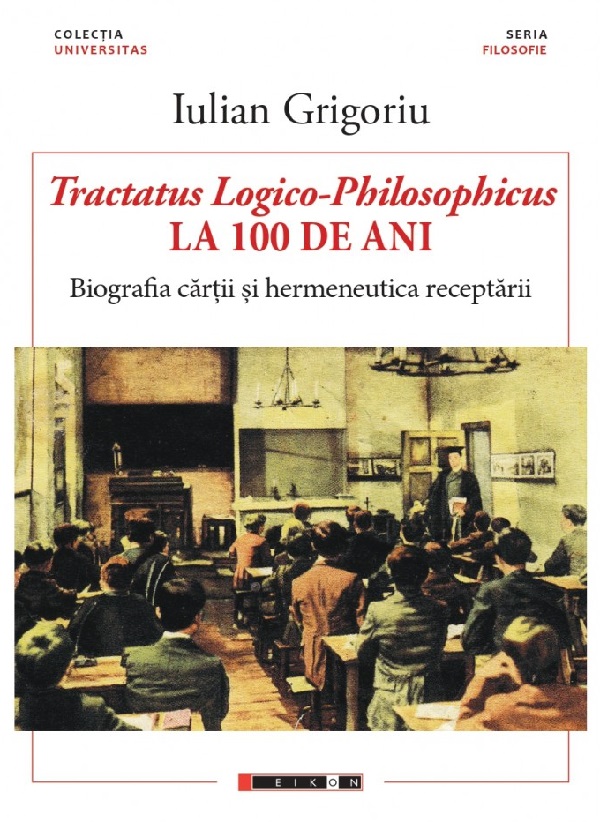 Tractatus logico-philosophicus la 100 de ani