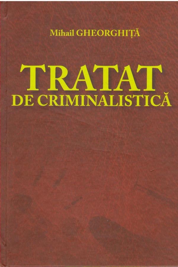 Tratat de criminalistica