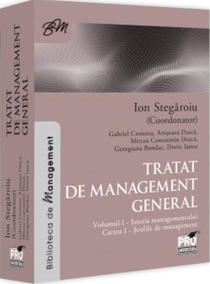 Tratat de management general. Volumul I