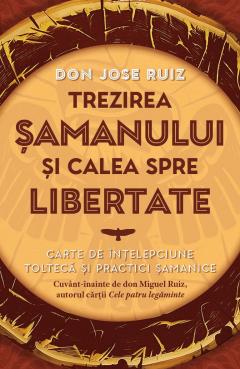 Trezirea Samanului Si Calea Spre Libertate