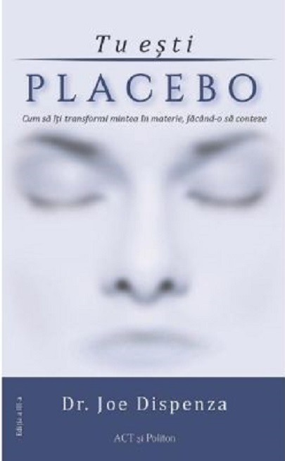 Tu esti placebo