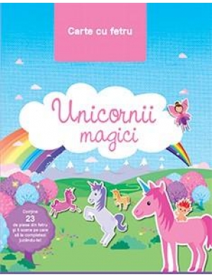 Unicornii magice Carte cu fetru