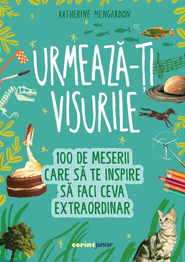 Urmeaza-ti visurile!